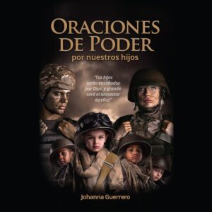 Oraciones de poder por nuestros hijos